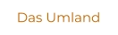 Das Umland